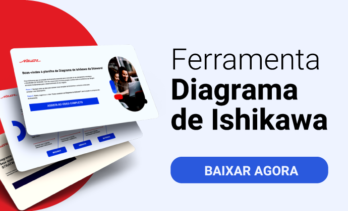 Baixe nossa planilha de Diagrama de Ishikawa