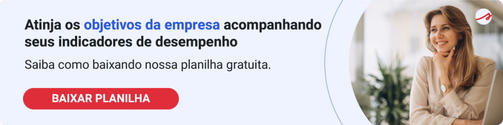 BANNER Indicadores de desempenho Modelos de KPIs: os 4 principais para acompanhar o desempenho da empresa e orientar melhor as tomadas de decisão